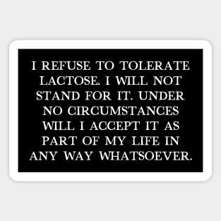 Lactose Intolerant Humor Quote Design Magnet